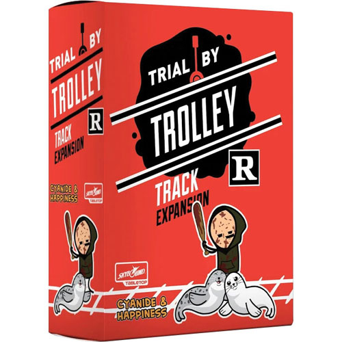 Trial by Trolley: R-Rated Track Expansion (Last Chance)