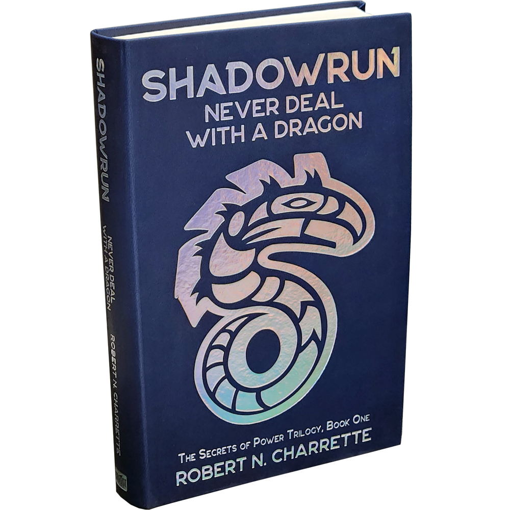 Shadowrun Novel: Secrets of Power, Book 1 - Never Deal with a Dragon (Collector's Edition)