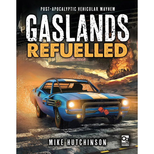 Gaslands: Refuelled Rulebook