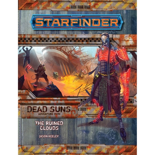 Starfinder RPG: Adventure Path - The Ruined Clouds (Dead Suns 4 of 6)