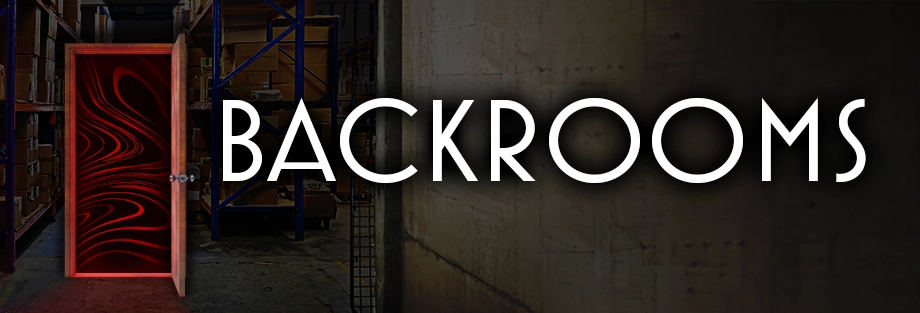 Backrooms