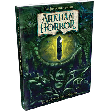 The Investigators of Arkham Horror (Hardcover)
