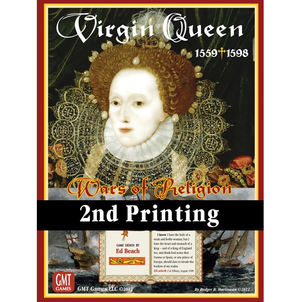 Virgin Queen: Wars of Religion 1559-1598 (2nd Printing)