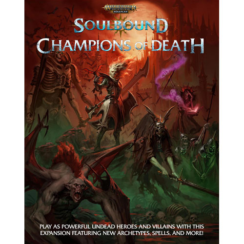 Warhammer Age of Sigmar RPG: Soulbound - Champions of Death