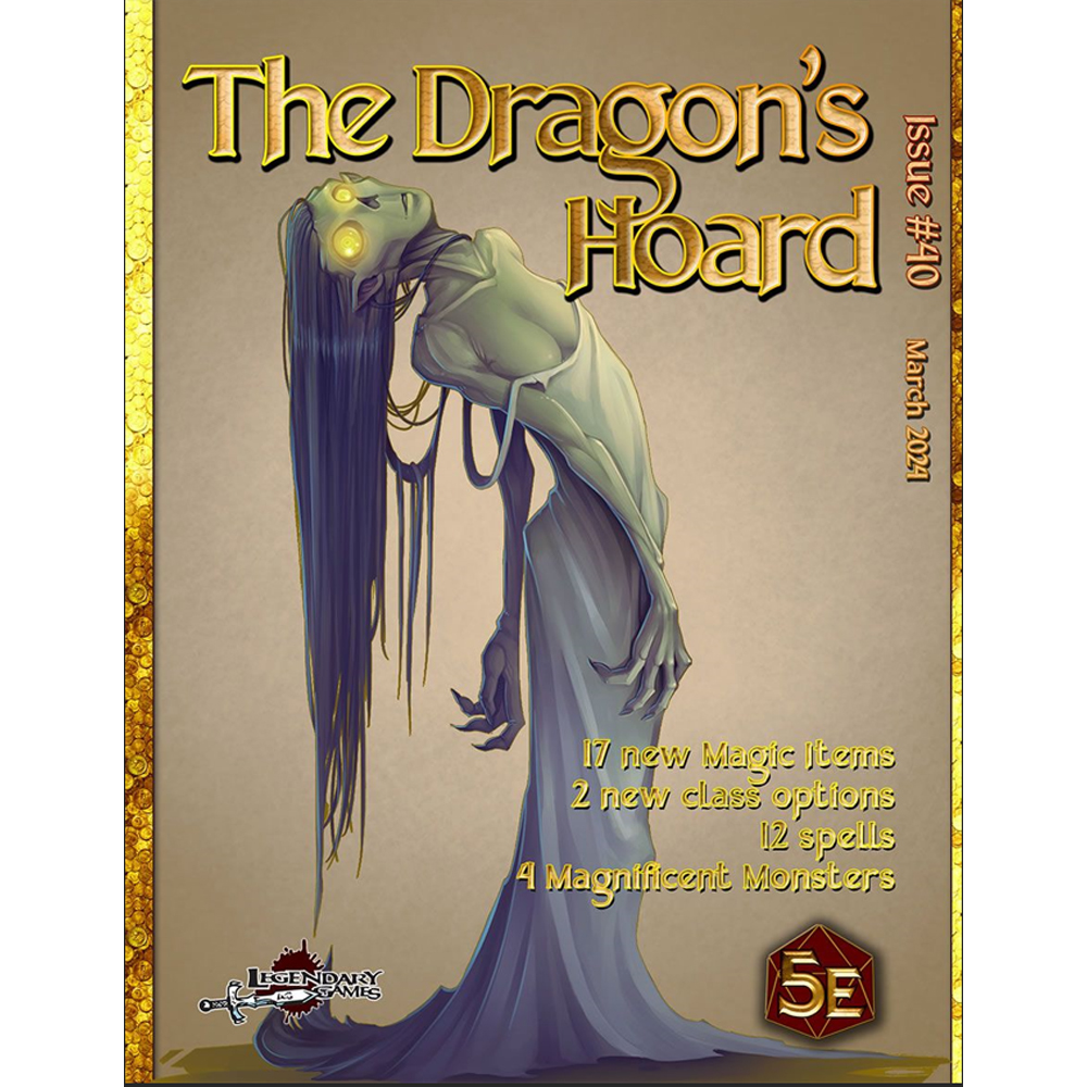 The Dragon's Hoard #40 (D&D 5E Compatible) (Last Chance)