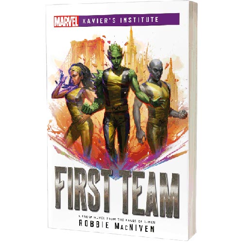 Marvel Novel: Xavier's Institute - First Team (Clearance)