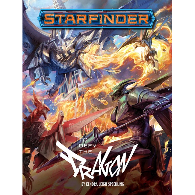 Starfinder RPG: To Defy the Dragon