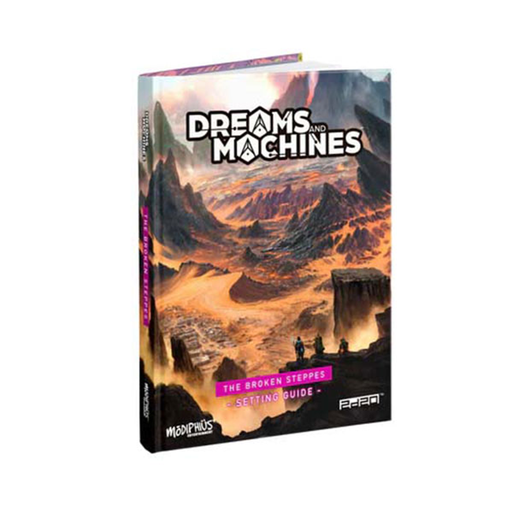Dreams & Machines RPG: Setting Guide - Broken Steppes