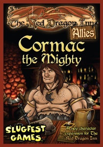 The Red Dragon Inn: Allies - Cormac the Mighty