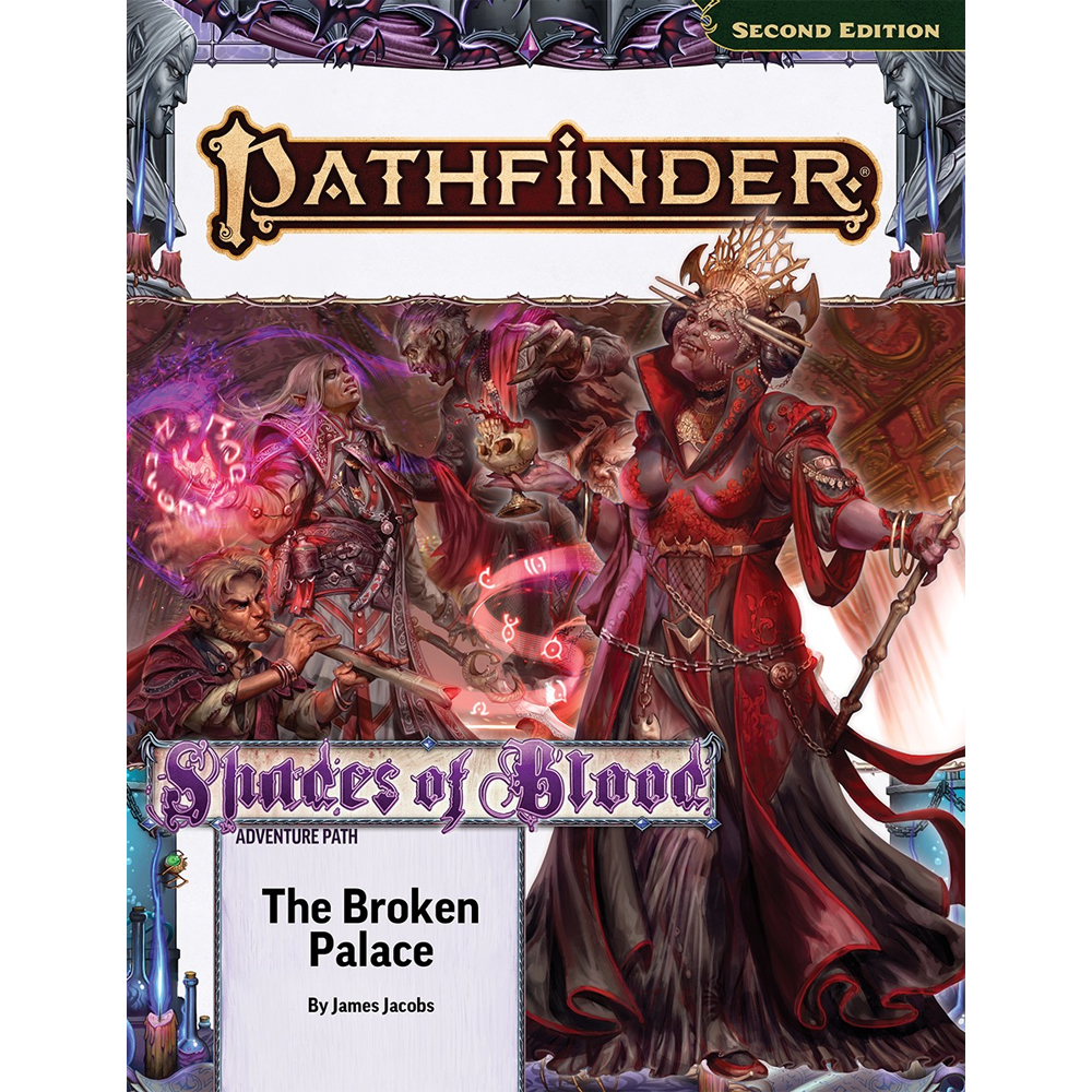Pathfinder 2E RPG: Adventure Path - The Broken Palace (Shades of Blood 2 of 3)