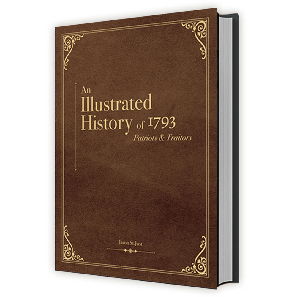 An Illustrated History of 1793 Patriots & Traitors Leather