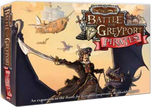 The Red Dragon Inn: Battle for Greyport - Pirates!