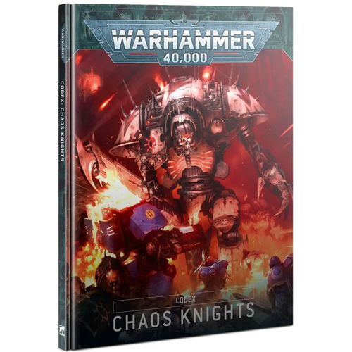 Warhammer 40K: Codex - Chaos Knights (9th Edition)
