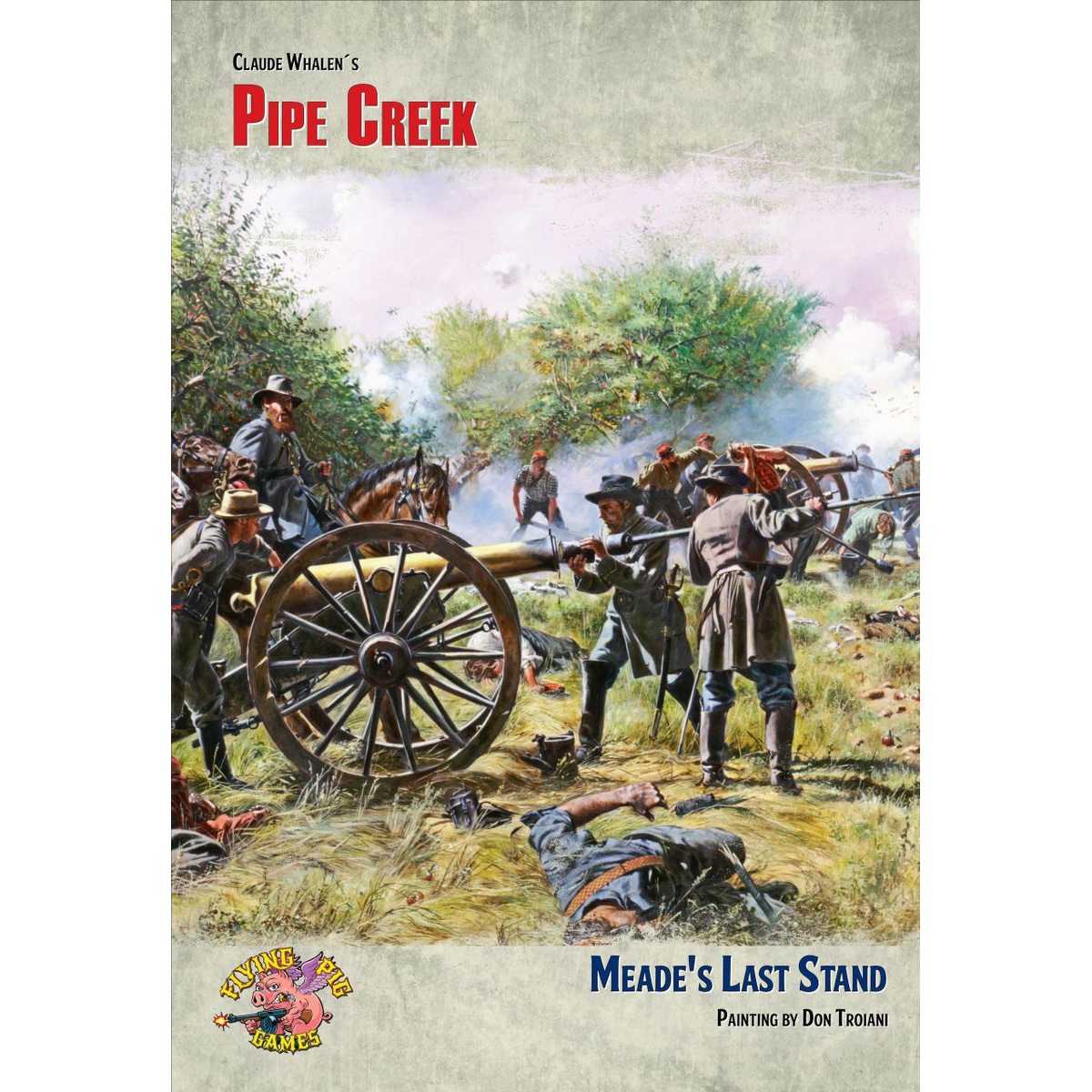 A Most Fearful Sacrifice: Pipe Creek - Meade's Last Stand