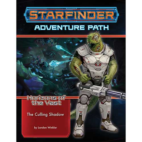 Starfinder RPG: Adventure Path - The Culling Shadow (Horizons of the Vast 6 of 6)