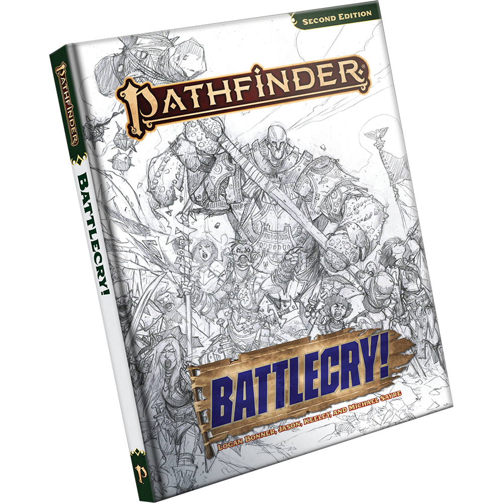 Pathfinder 2E RPG: Battlecry! (Sketch Cover Edition)