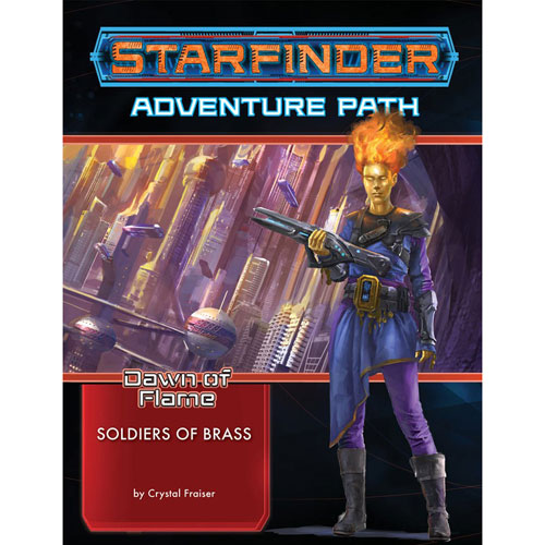 Starfinder RPG: Adventure Path - Soldiers of Brass (Dawn of Flame 2 of 6)