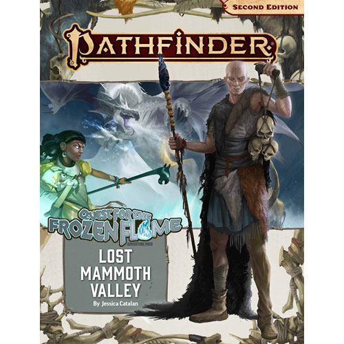 Pathfinder 2E RPG: Adventure Path - Lost Mammoth Valley (Quest for the Frozen Flame 2 of 3)
