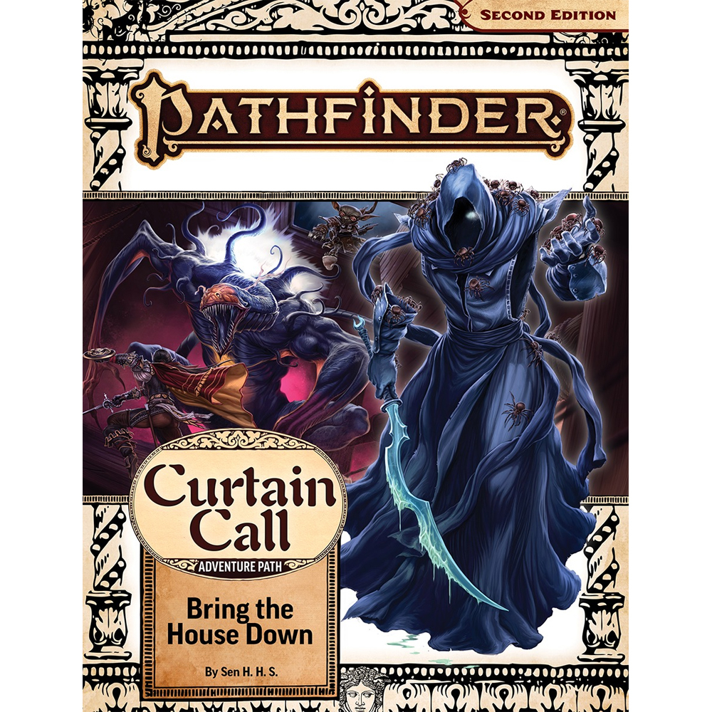 Pathfinder 2E RPG: Adventure Path - Bring the House Down (Curtain Call 3 of 3)