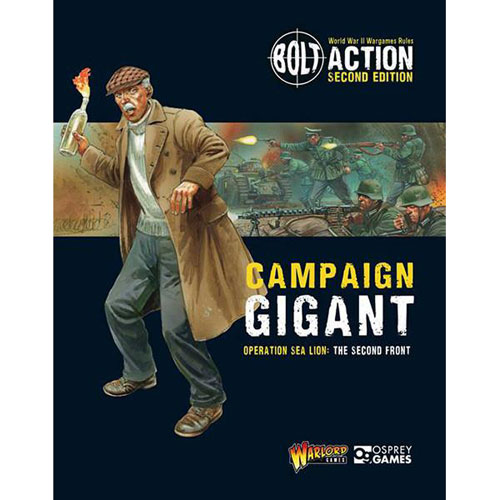 Bolt Action (2nd Edition): Operation Sea Lion - Campaign Gigant (Softcover)