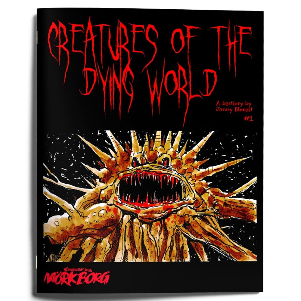 Creatures of the Dying World: Issue 1 (Mork Borg RPG Compatible)