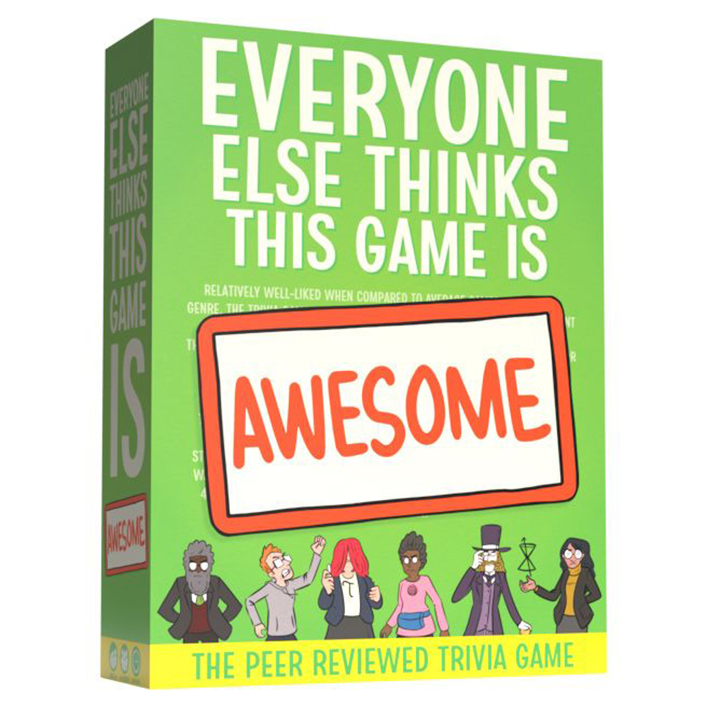 Everyone Else Thinks This Game is Awesome! (Last Chance)