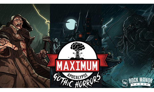 Maximum Apocalypse: Gothic Horrors Expansion