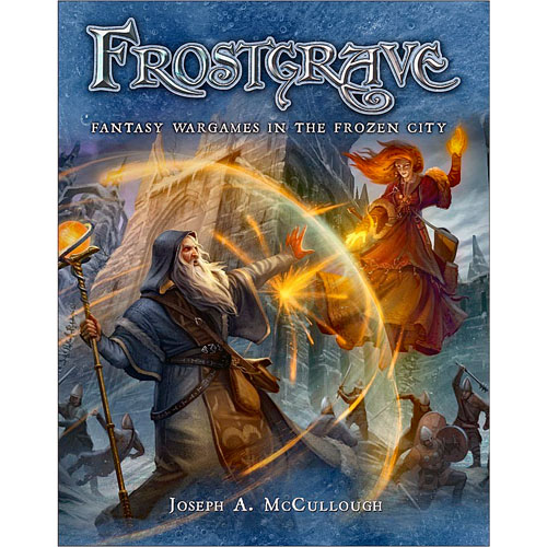 Frostgrave: Fantasy Wargames in the Frozen City